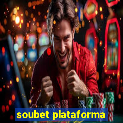 soubet plataforma